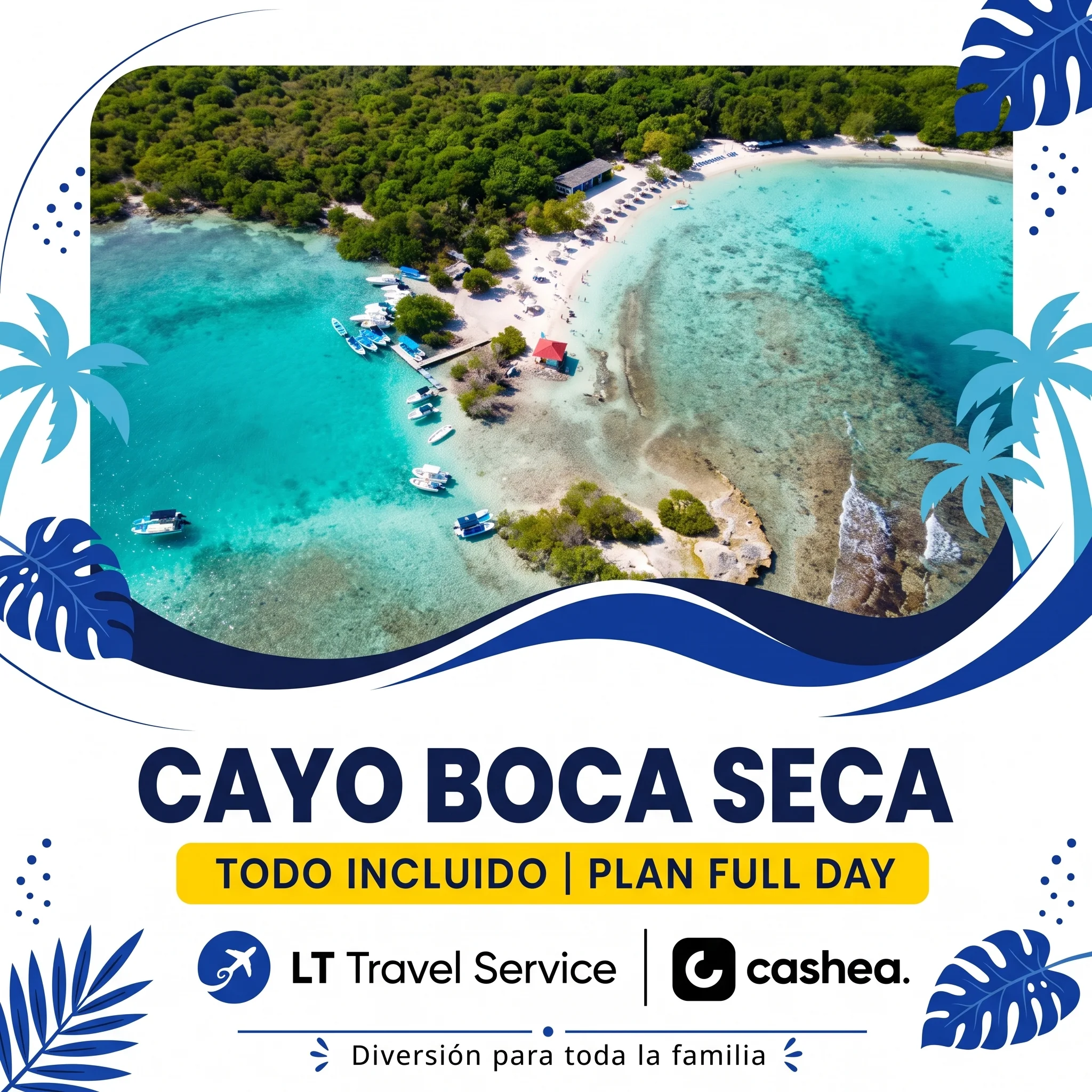 Cayo Boca Seca mas paseo TODO INCLUIDO